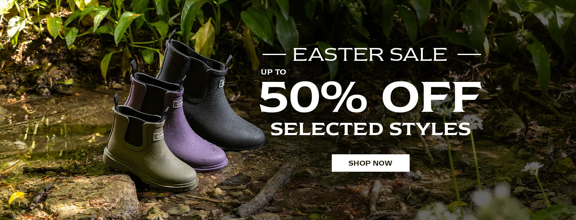 EASTER SALE. UP TO 50% OFF SELECTED STYLES. SHOP NOW