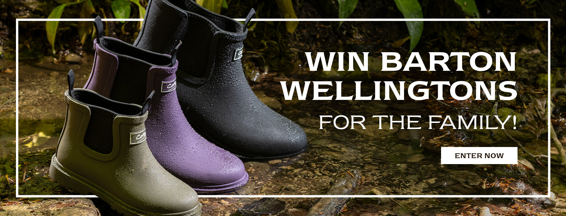 WIN BARTON WELLINGTONS FOR THE FAMILY! ENTER NOW